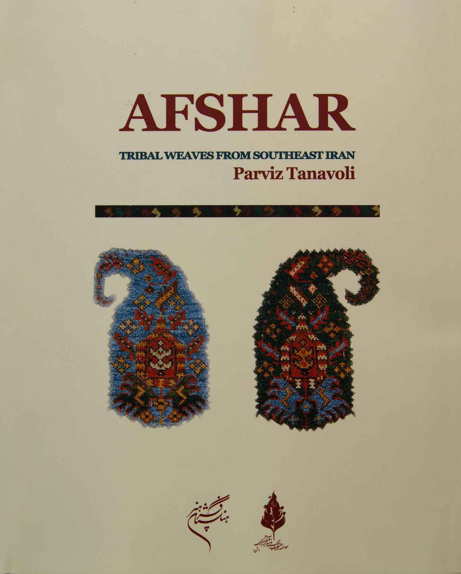 Afshar <br /> Tribal Weaves from Southern Iran